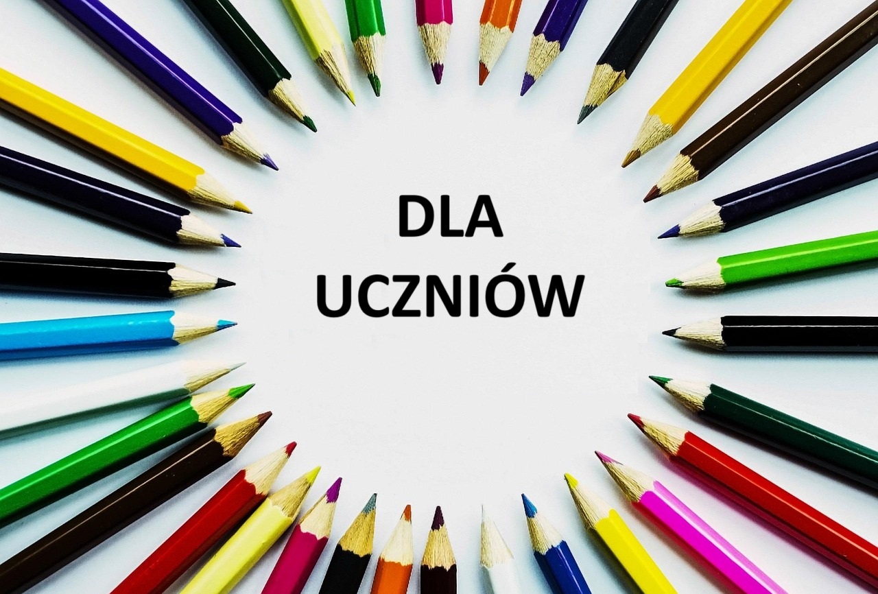 dla uczni&oacute;w