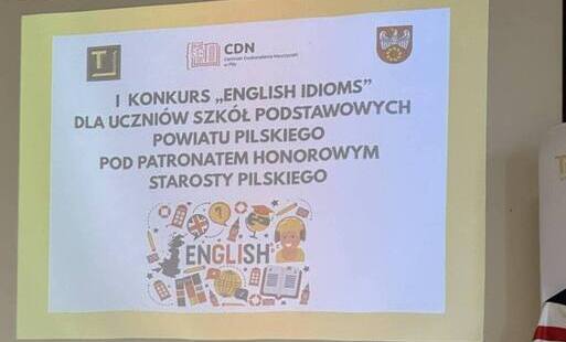 POWIATOWY KONKURS JĘZYKA ANGIELSKIEGO „ENGLISH IDIOMS”